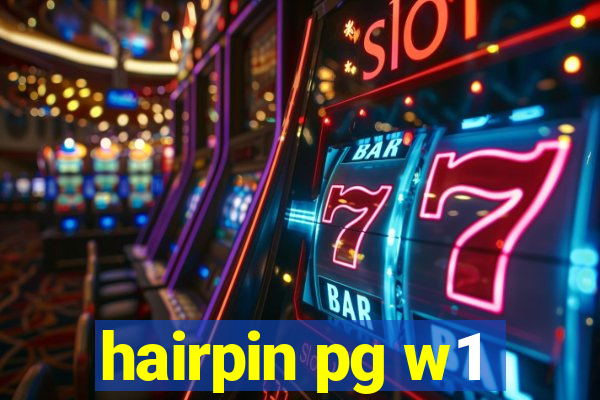 hairpin pg w1